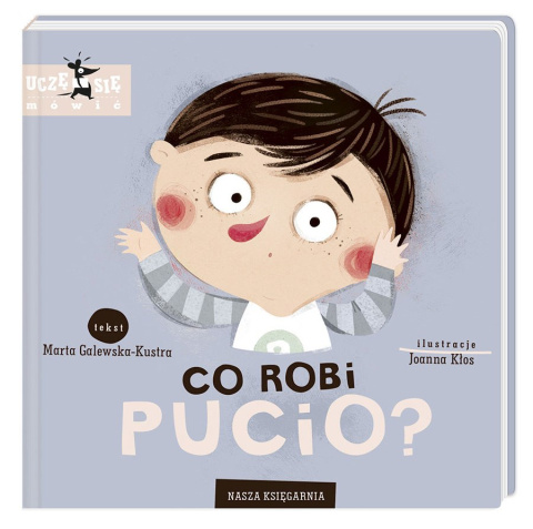 Co robi Pucio? książeczka dla dziecka Co robi Pucio? książeczka dla dziecka