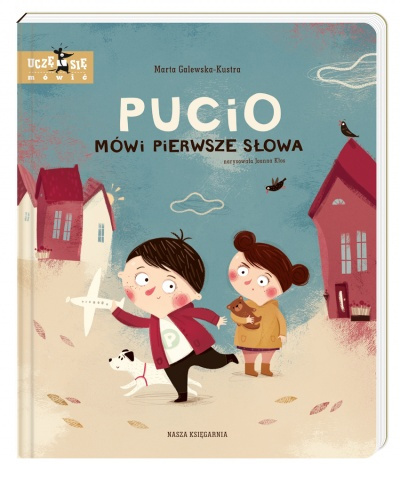 Pucio książeczka, Pucio mówi pierwsze słowa Pucio książeczka, Pucio mówi pierwsze słowa